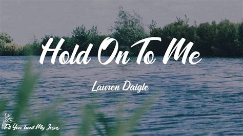 hold on hold on to me lyrics